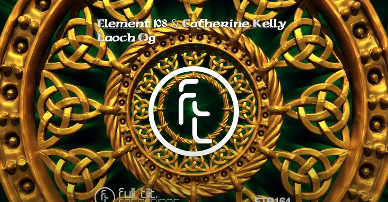 Element 108 & Catherine Kelly - Laoch Óg (Full Tilt Recordings)